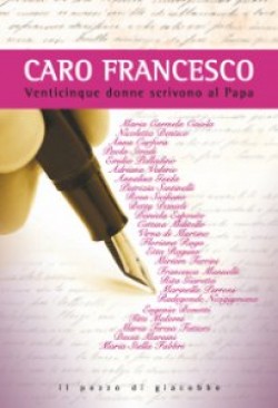 Caro Francesco. Venticinque donne scrivono al papa